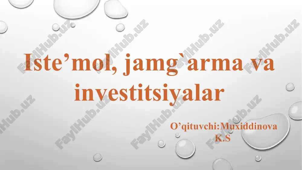 iste’mol, jamg‘arma va investitsiyalar — PPTX