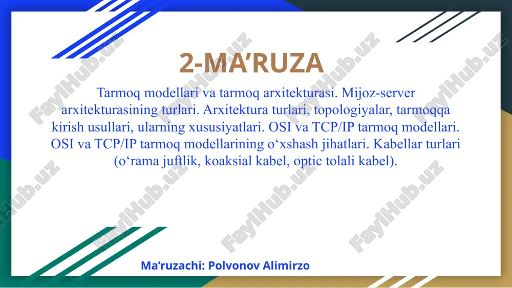 tarmoq modellar va tarmoq arxitekturasi — PPTX