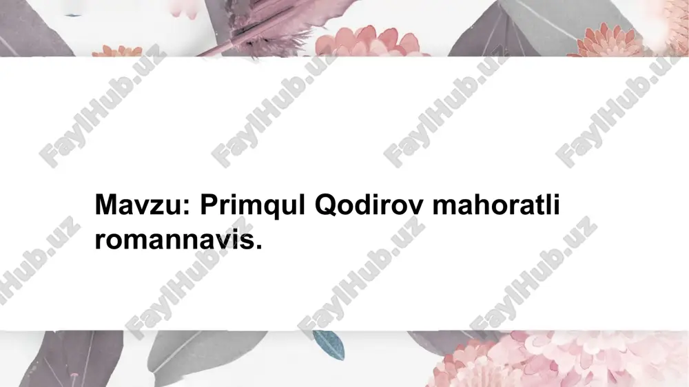 mavzu primqul qodirov mahoratli romannavis — PPTX