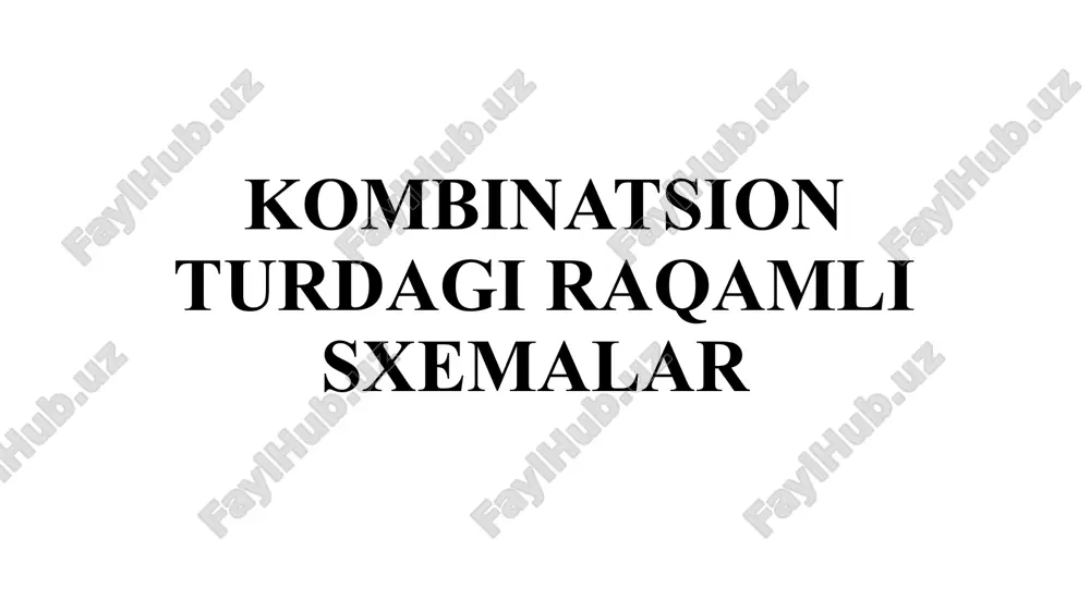kombinatsion turdagi raqamli sxemalar — PPTX