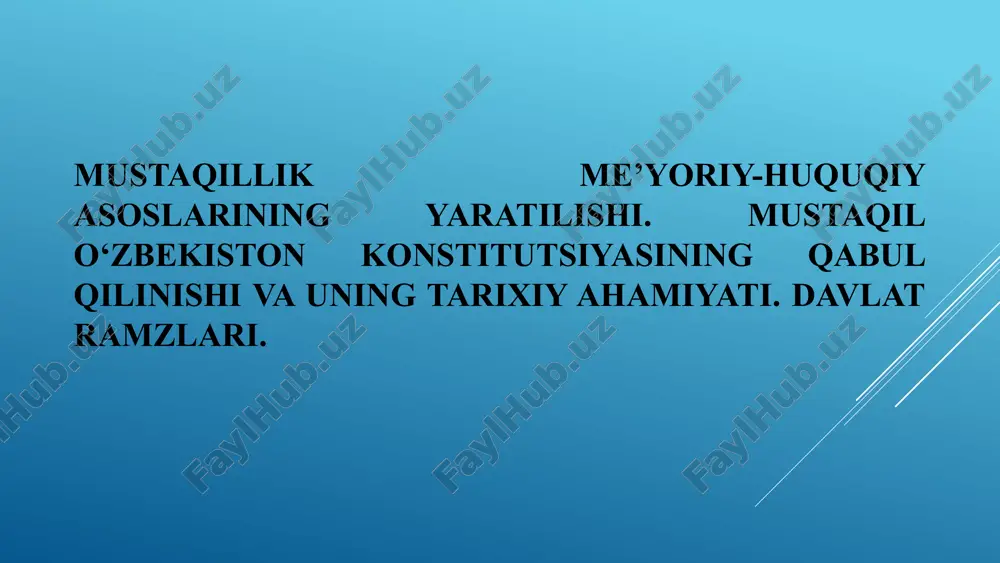 mustaqillikme’yoriy-huquqiy asoslarining yaratilishi — PPTX