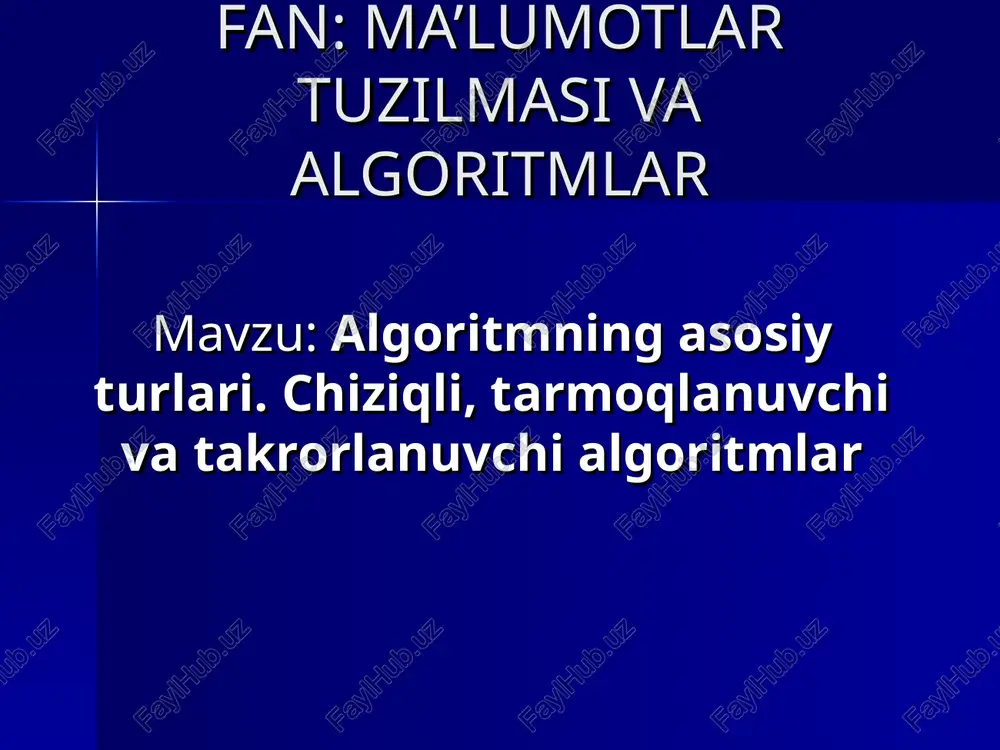 algoritmning asosiy turlari — PPT