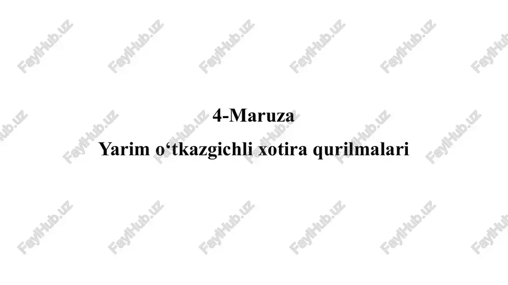 maruza yarimo‘tkazgichli xotira qurilmalari — PPTX