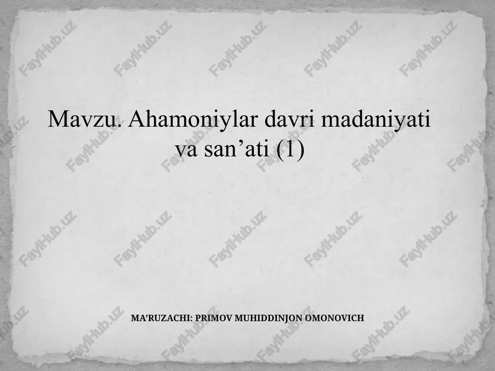 ahamoniylar imperiyasi davri madaniyati va san'ati — PPTX
