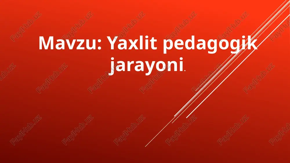 yaxlit pedagogik jarayoni — PPTX