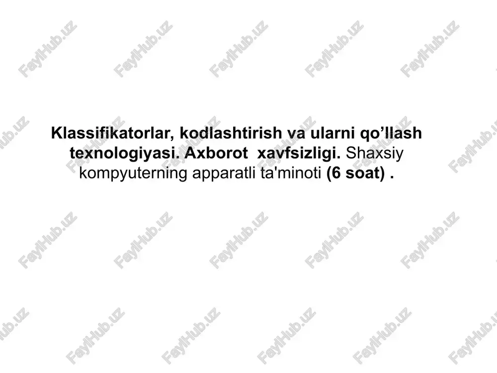 klassifikatorlar, kodlashtirish va ularni qo’llash texnologiyasi — PPT