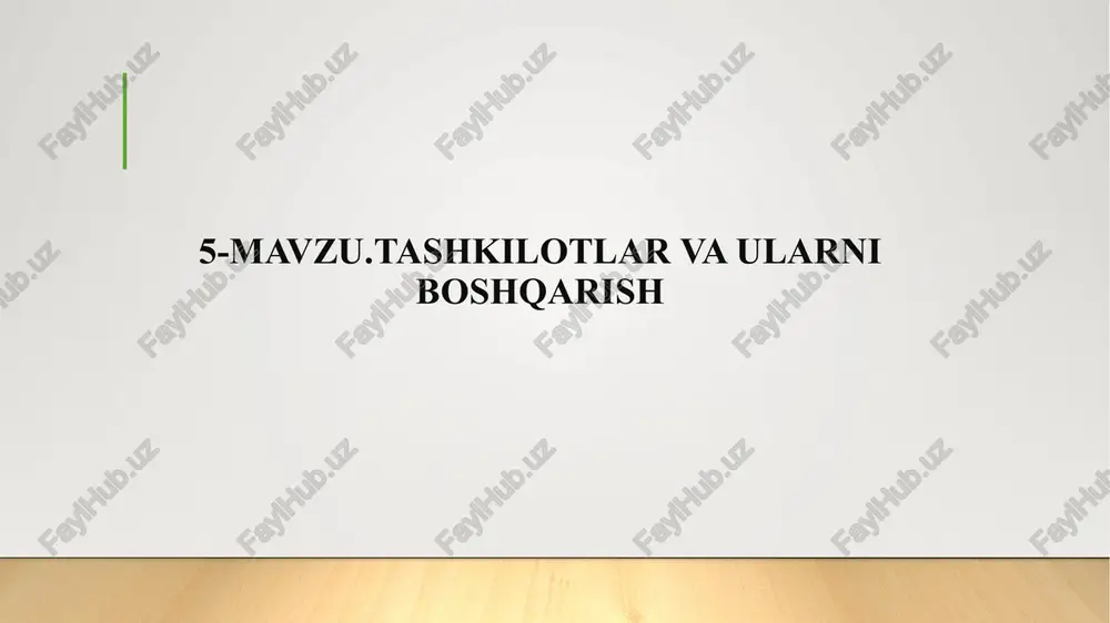tashkilotlar va ularni boshqarish — PPTX
