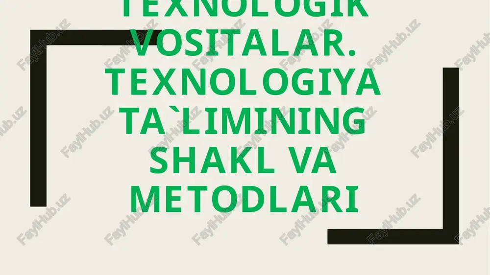 texnologiyaga oid ta'lim — PPTX