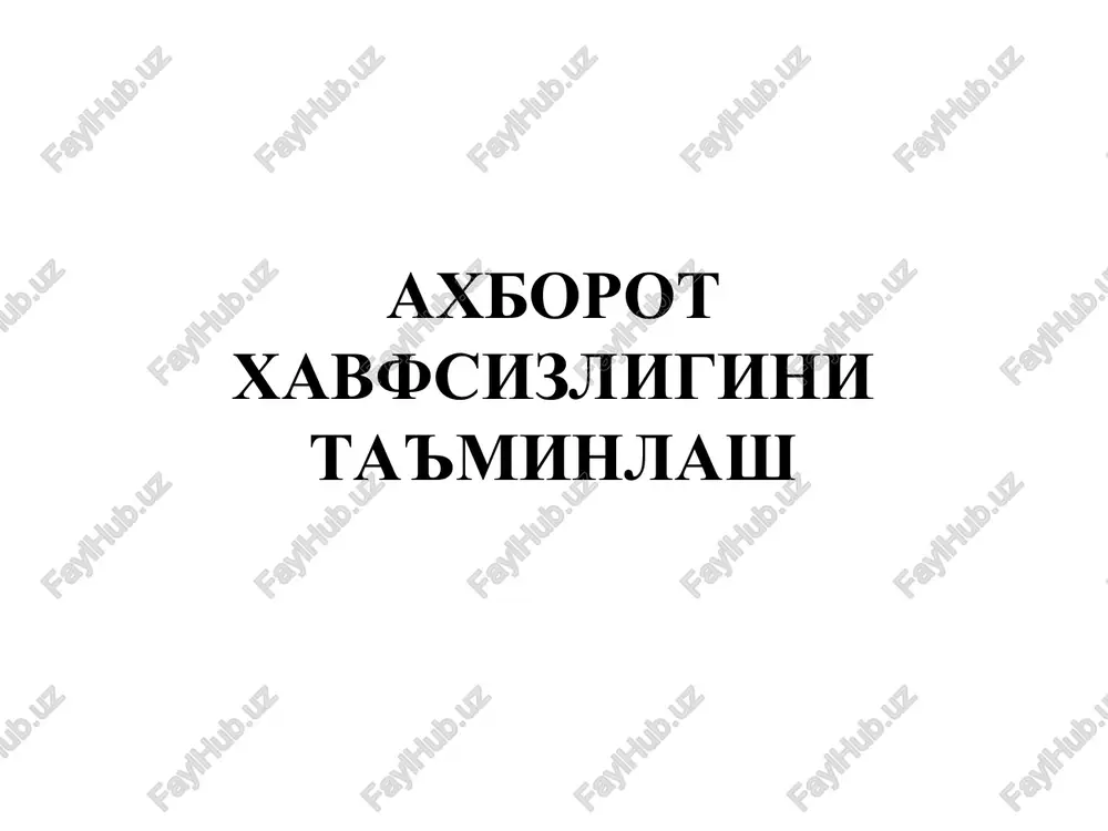 axborot havfsizligi ta'minlash — PPT