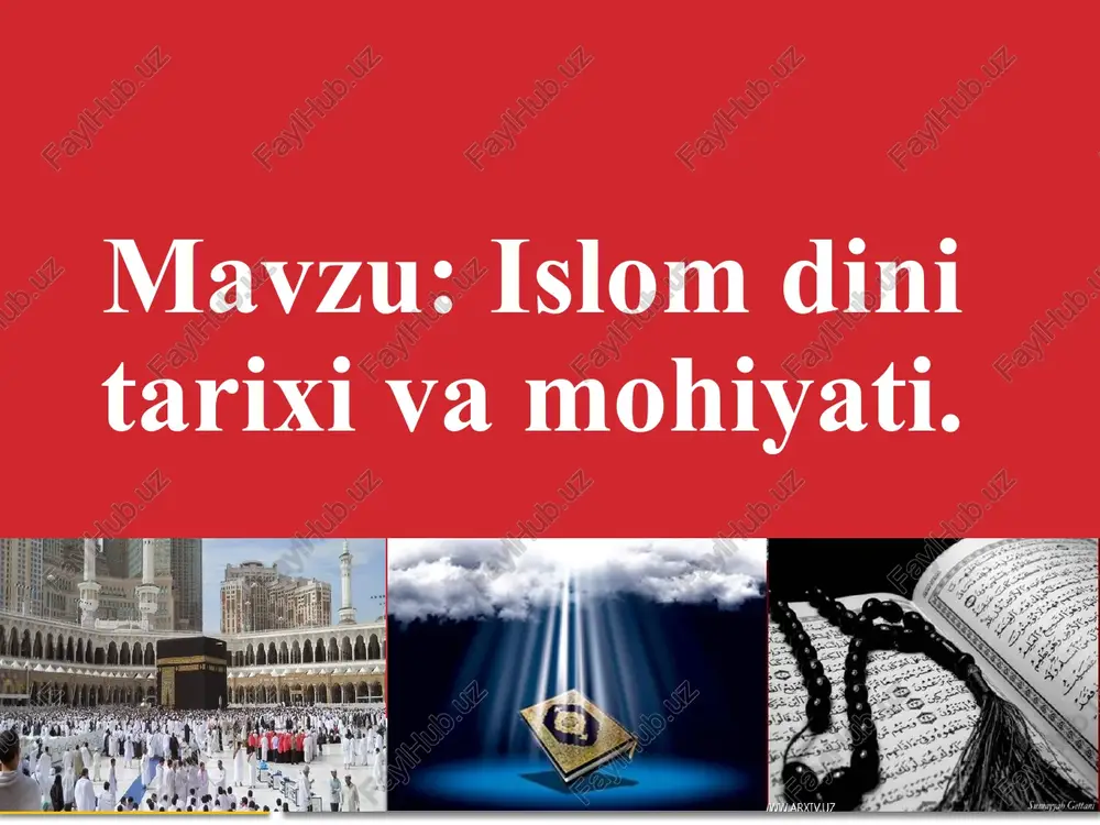 islom dinining tarixi va mohiyati — PPTX