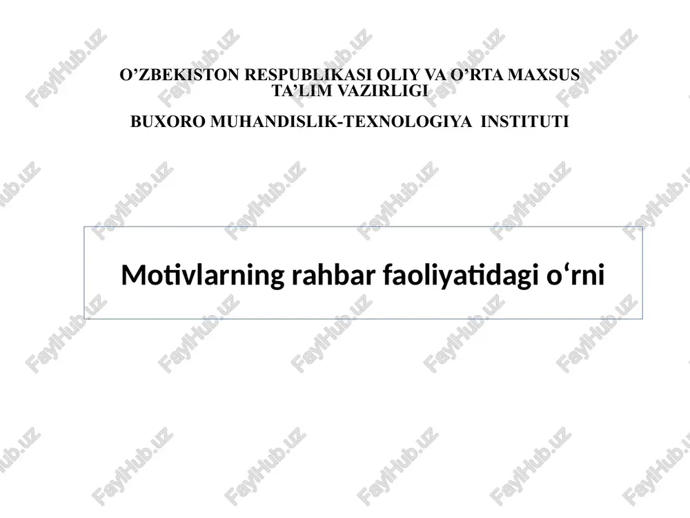 motivlarning rahbar faoliyatidagi o‘rni — PPTX