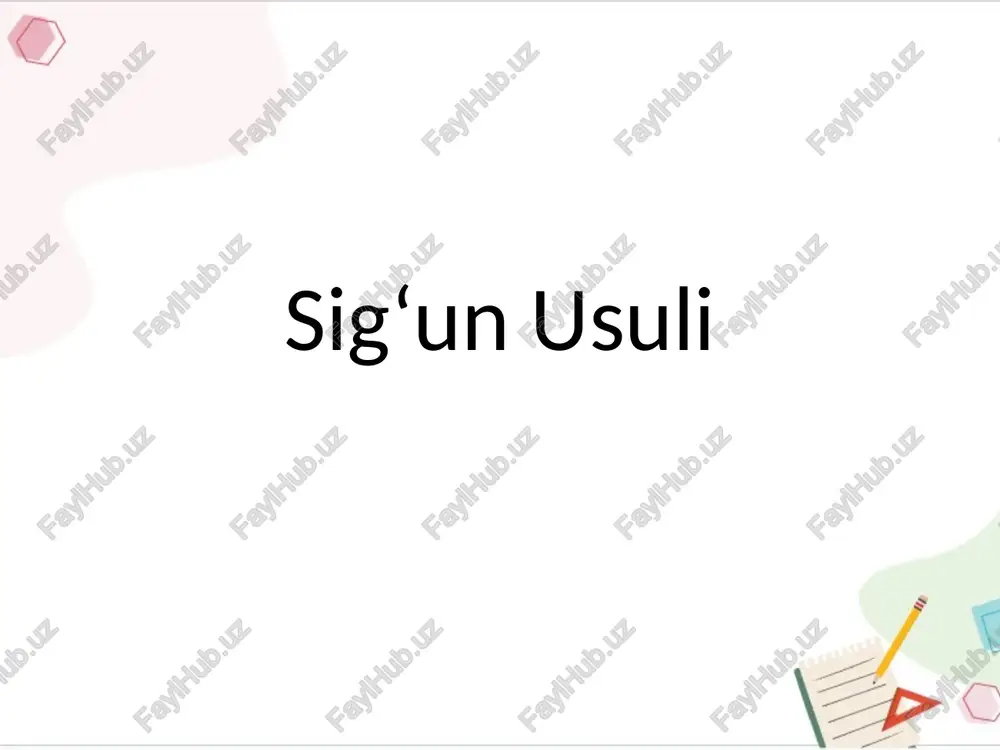 sig‘un usuli — PPTX