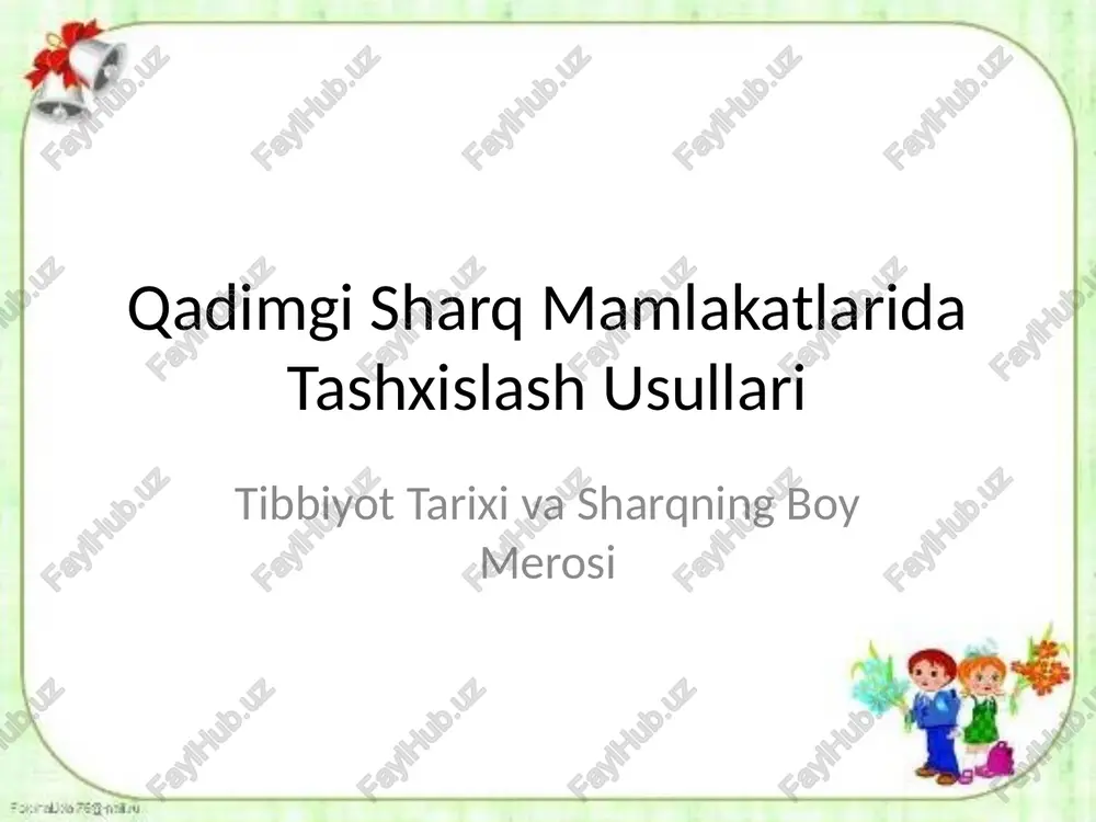 qadimgi sharq mamlakatlarida tashxislash usullari — PPTX