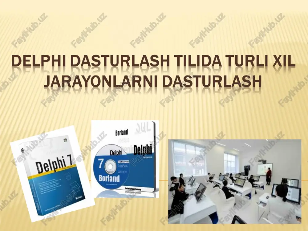 delphi dasturlash tilida turli xil jarayonlarni dasturlash — PPT
