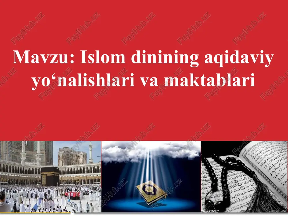 islam dinining aqidaviy o'nalishlari va maktablari — PPTX