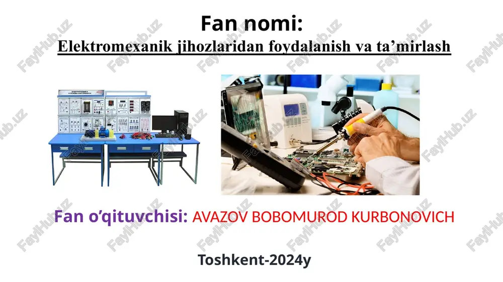 elektromexanik jihozlaridan foydalanish va ta’mirlash — PPTX