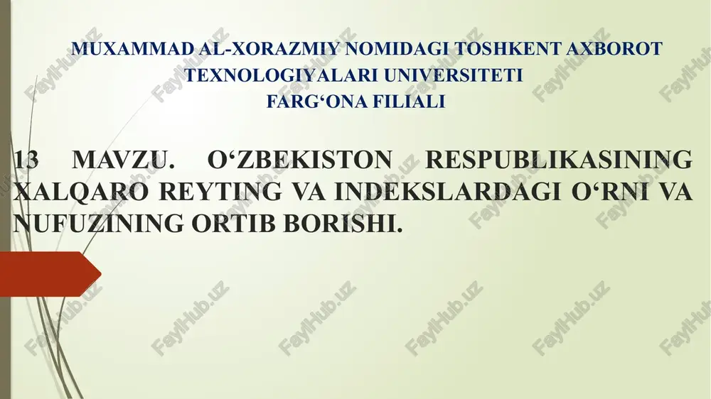 o‘zbekiston respublikasining xalqaro reyting va indekslardagi o‘rni va nufuzining ortib borishi. — PPTX