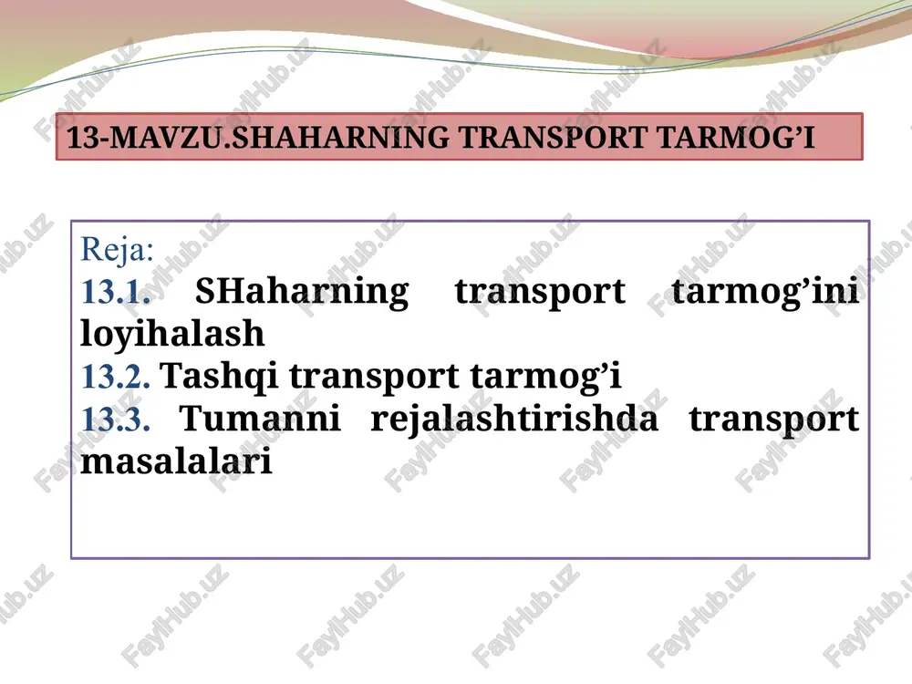 shaharning transport tarmog’i — PPTX