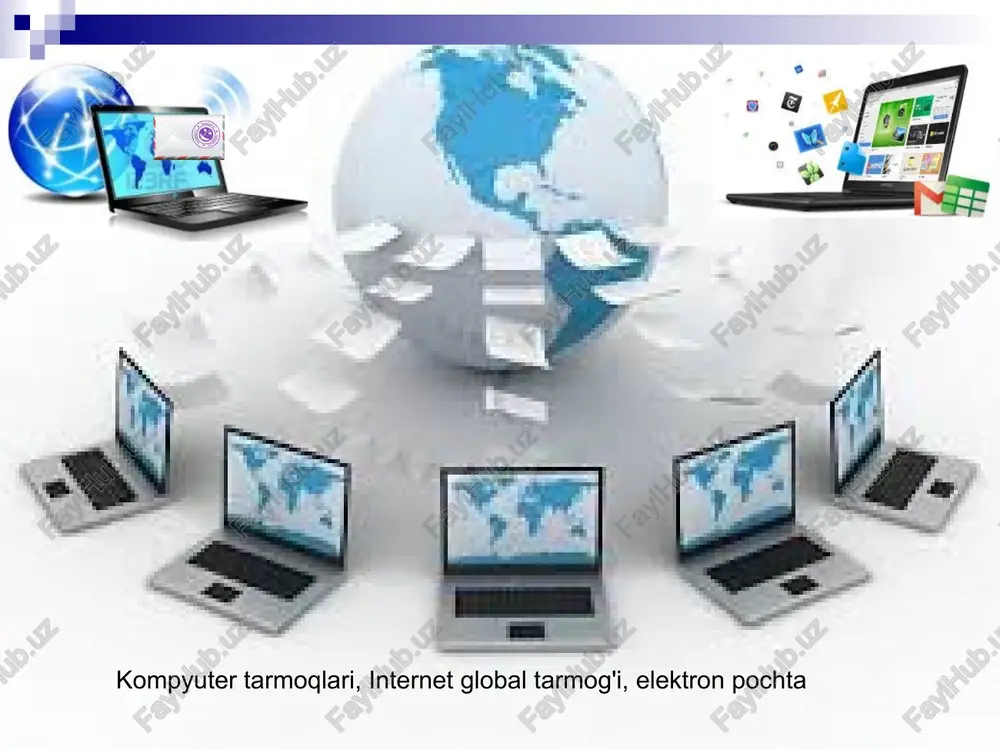 kompyuter tarmoqlari, internet global tarmog'i, elektron pochta — PPT