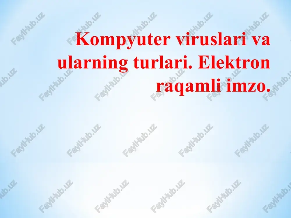 kompyuter viruslari va ularning turlari — PPT