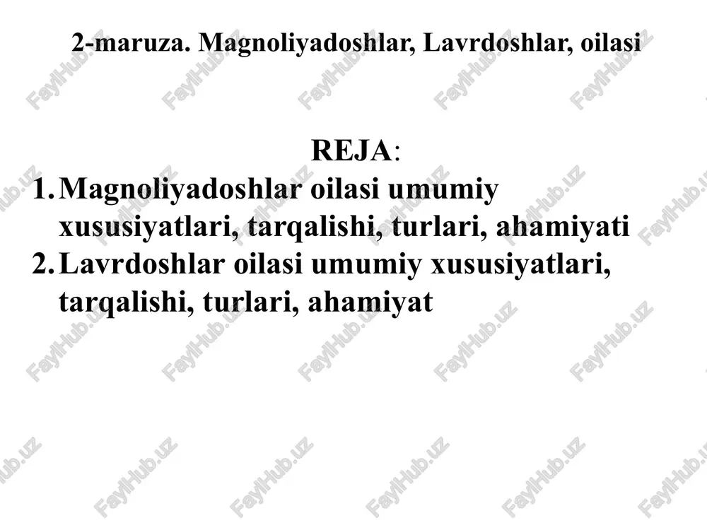 magnoliyadoshlar, lavrdoshlar, oilasi — PPTX