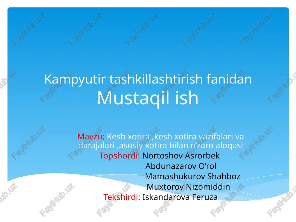 kampyutirtashkillashtirish fanidan mustaqilish — PPTX