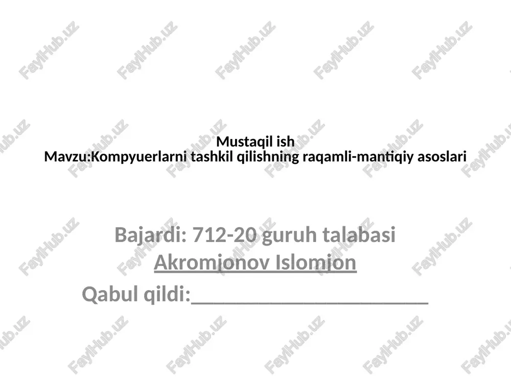 kompyuterlarni tashkil qilishning raqamli-mantiqiy asoslari — PPTX