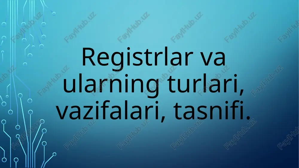registrlar va ularning turlari — PPTX