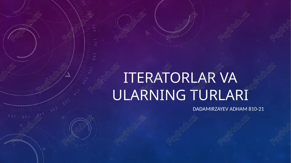 iteratorlar va ularning turlari — PPTX