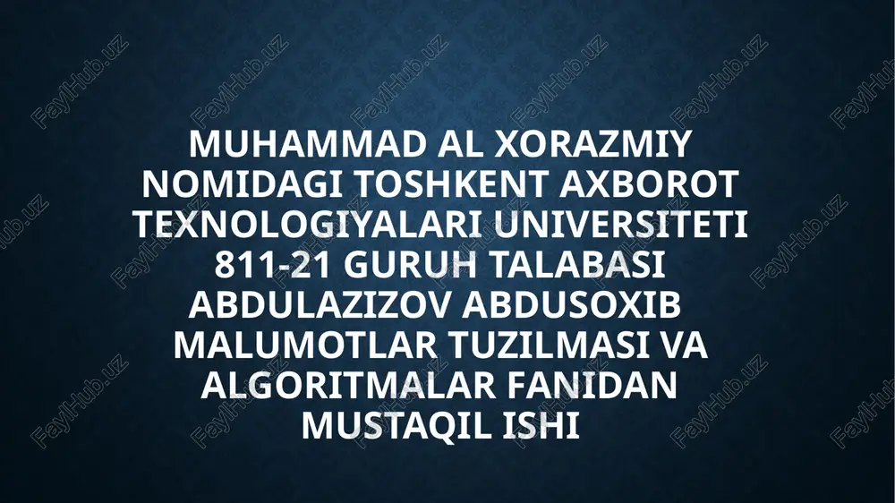 ma’lumotlar tuzilmasi va algoritmlar — PPTX
