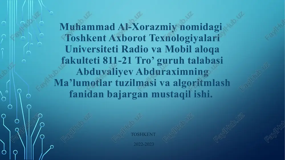 ma’lumotlar tuzilmasi va algoritmlash fanidan mustaqil ishi — PPTX