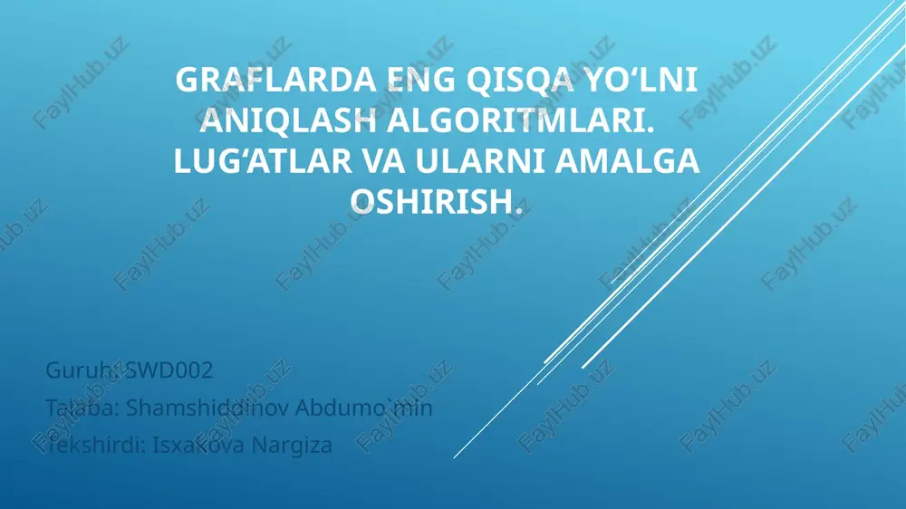 graflarda eng qisqa yo‘lni aniqlash haqida — PPTX