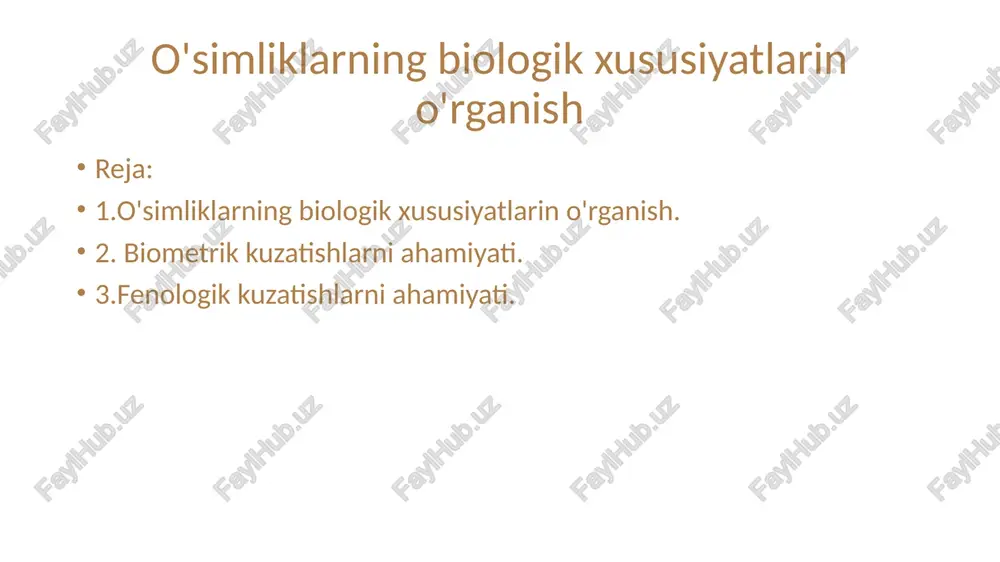 o'simliklarning biologik xususiyatlarini o'rganish — PPTX