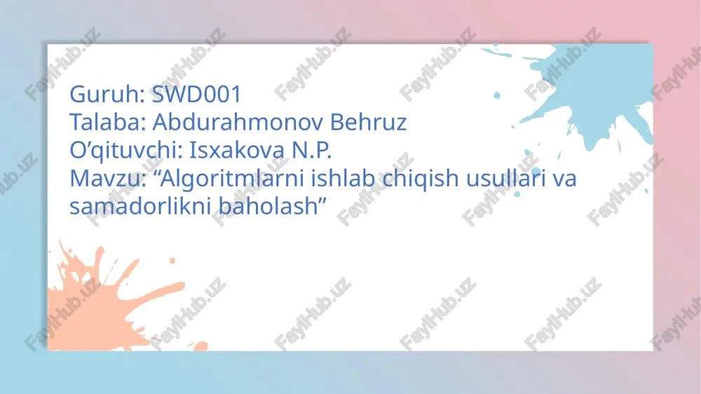 algoritmlarni ishlab chiqish usullari va samaradorlikni baholash — PPTX
