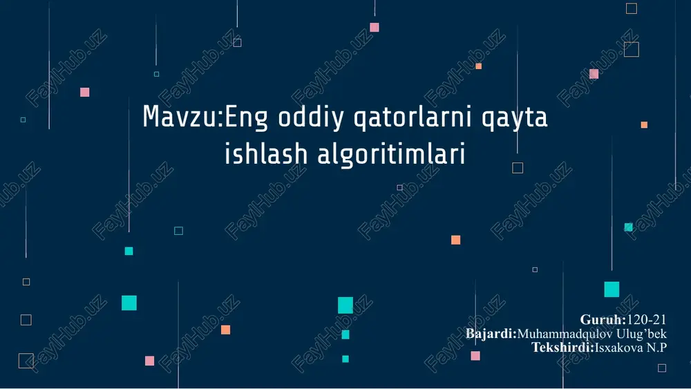 eng oddiy qatorlarni qayta ishlash algoritimlari — PPTX