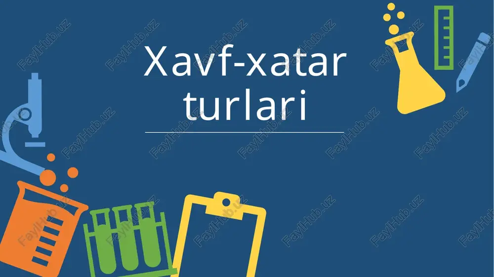 xavf-xatarturlari — PPTX