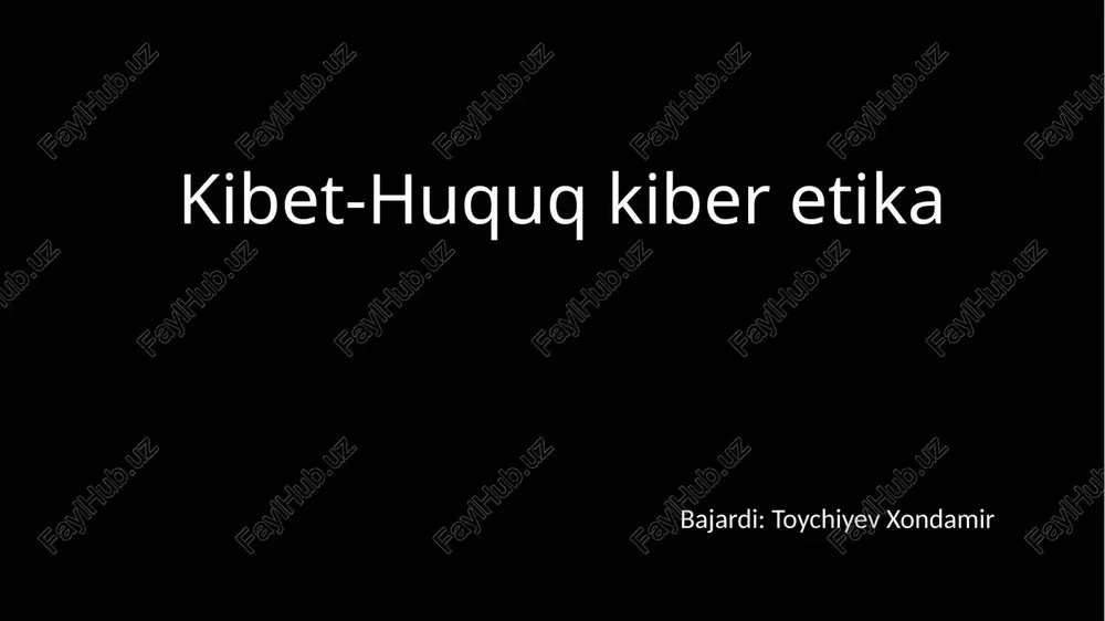 kibet-huquq kiber etika — PPTX