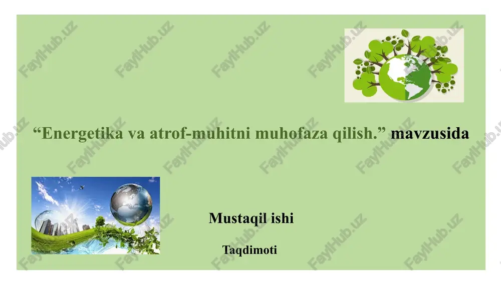 energetika va atrof-muhitni muhofaza qilish — PPTX