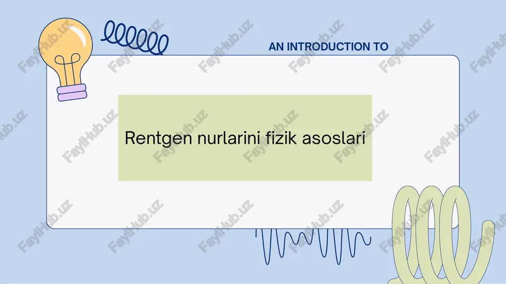 rentgen nurlarini fizik asoslari — PDF