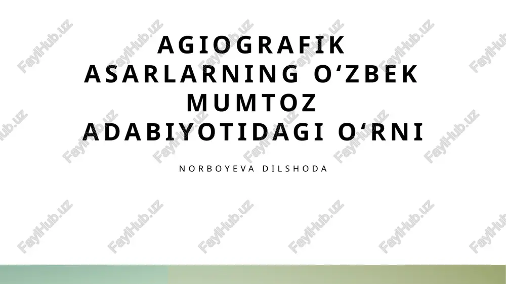 agiografik asarlarning oʻzbek mumtoz adabiyotidagi oʻrni — PPTX