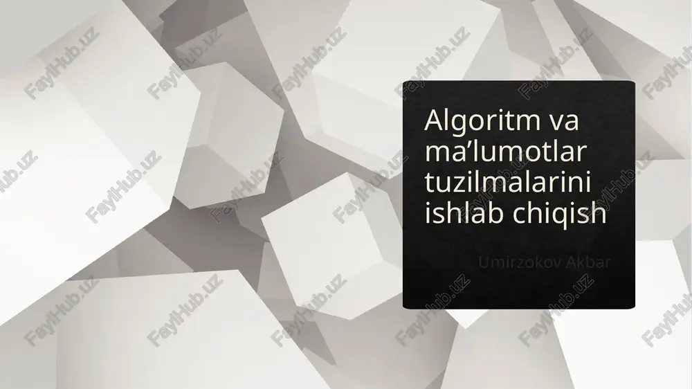 algoritmvama’lumotlartuzilmalariniishlabchiqish — PPTX