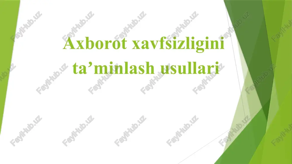 axborot xavfsizligini taʼminlash usullari — PPTX