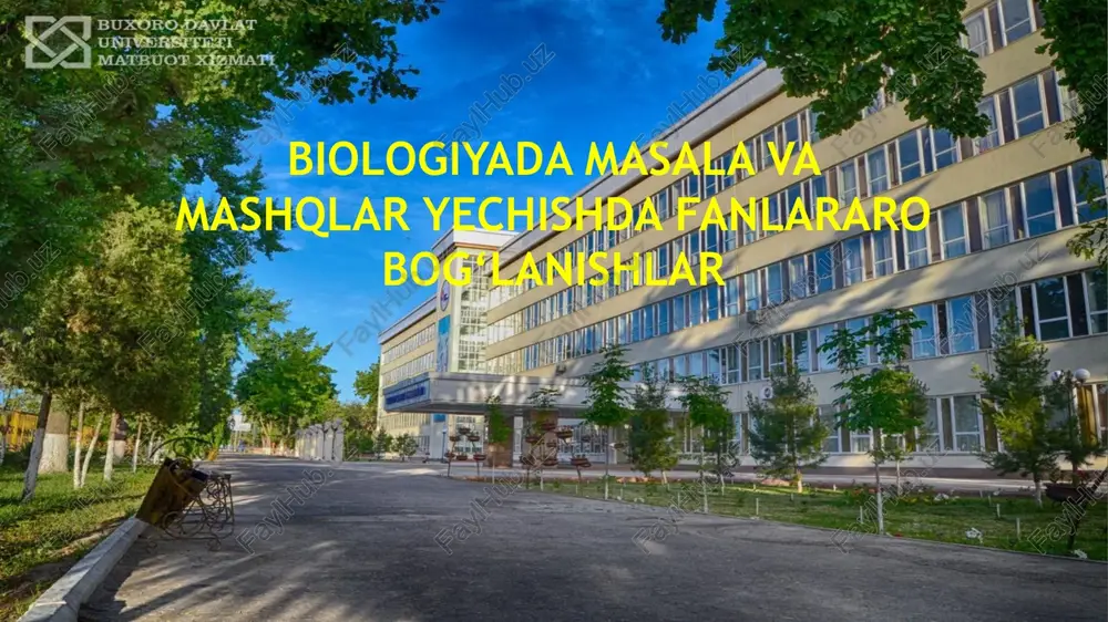 biologiyadamasala va mashqlar yechishda fanlararo bog‘lanishlar — PPTX