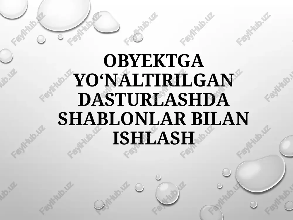obyektga yo‘naltirilgan dasturlash dashablonlar — PPTX