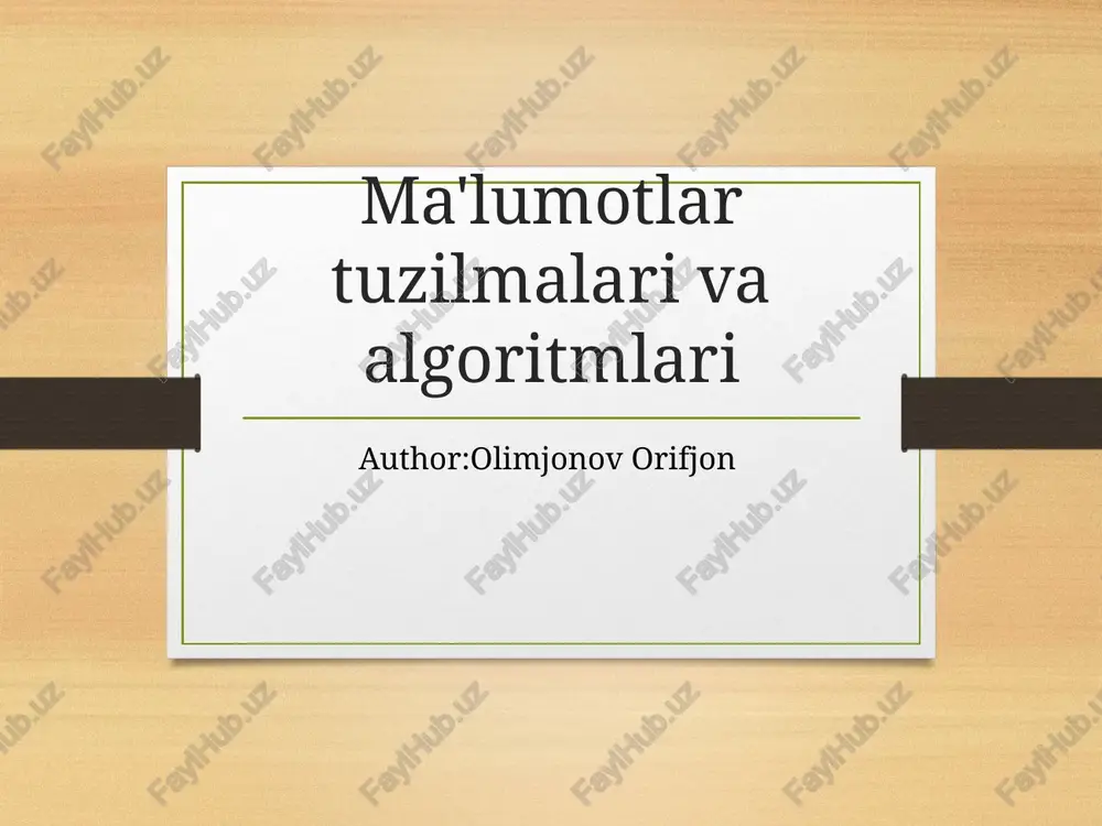 ma'lumotlar tuzilmalari va algoritmlari — PPT