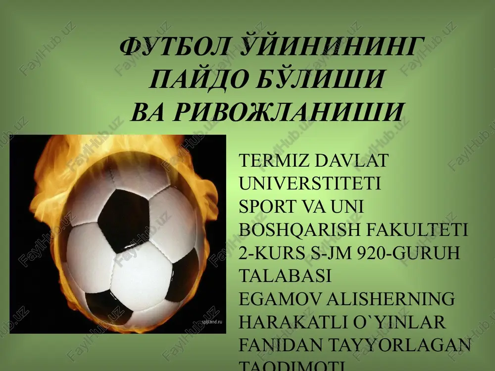 futbol o'yinining paydo bo'lishiva rivojlanishi — PPTX