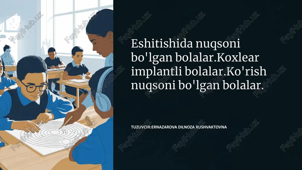eshitishida nuqsoni bo'lgan bolalar — PPTX