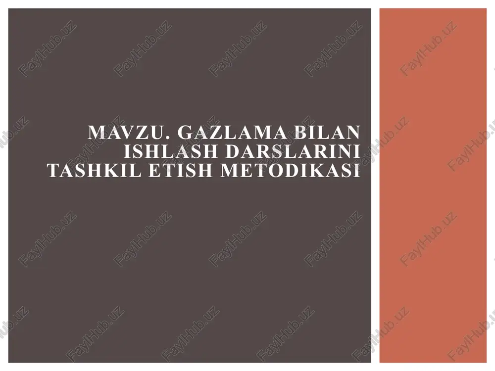 gazlama bilan ishlash darslarini tashkil etish metodikasi — PPTX