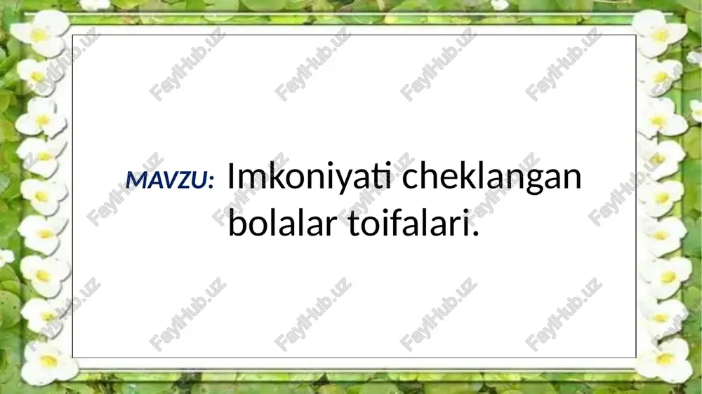 imkoniyati cheklangan bolalar toifalari — PPTX