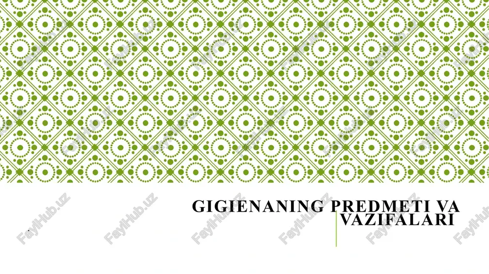 gigienaning predmet va vazifalari — PPTX